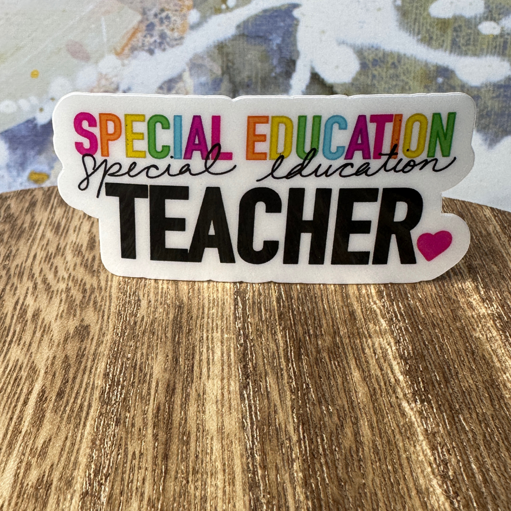 A close-up of our Special Education Teacher waterproof vinyl sticker. 